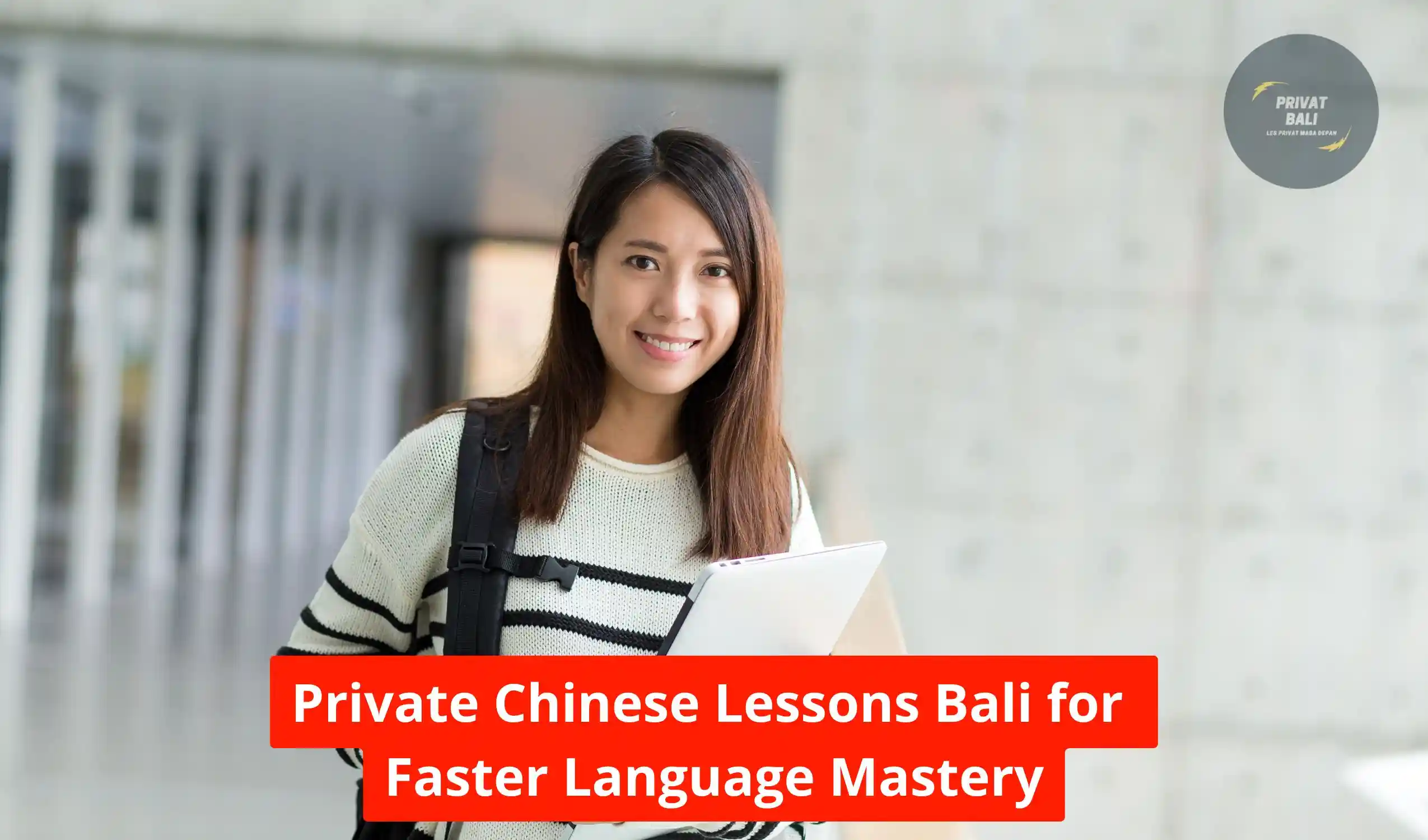 Private Chinese Lessons Bali for Faster Language Mastery