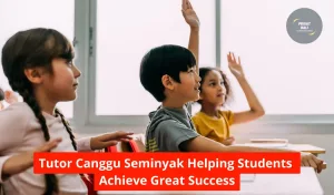 Tutor Canggu Seminyak Helping Students Achieve Great Success