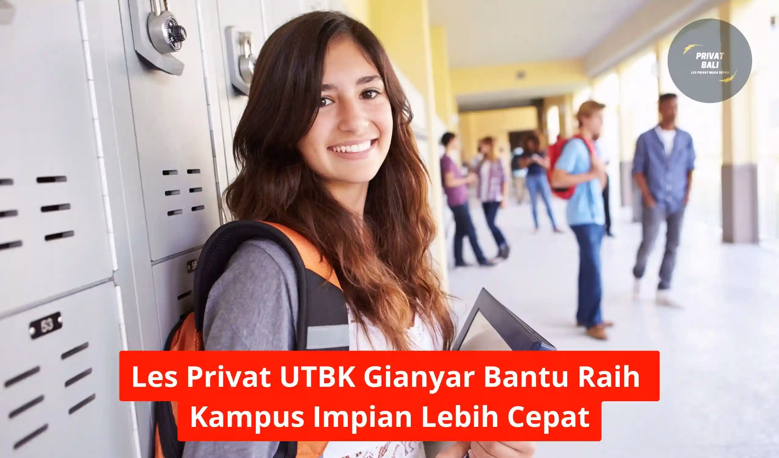 Les Privat UTBK Gianyar Bantu Raih Kampus Impian Lebih Cepat