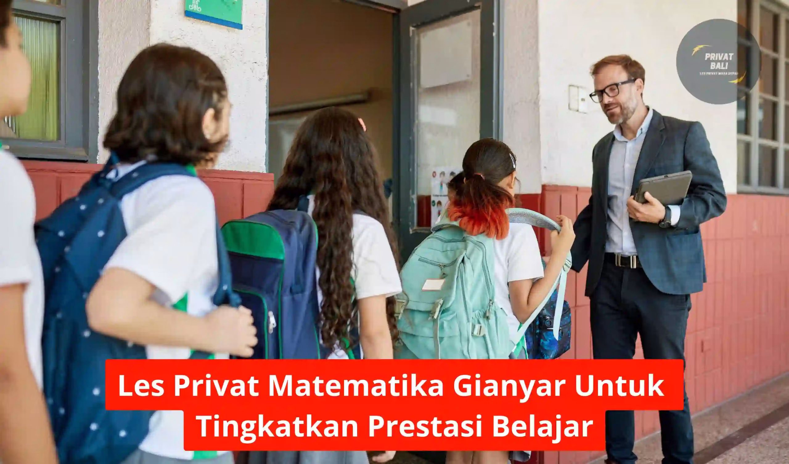 Les Privat Matematika Gianyar Untuk Tingkatkan Prestasi Belajar