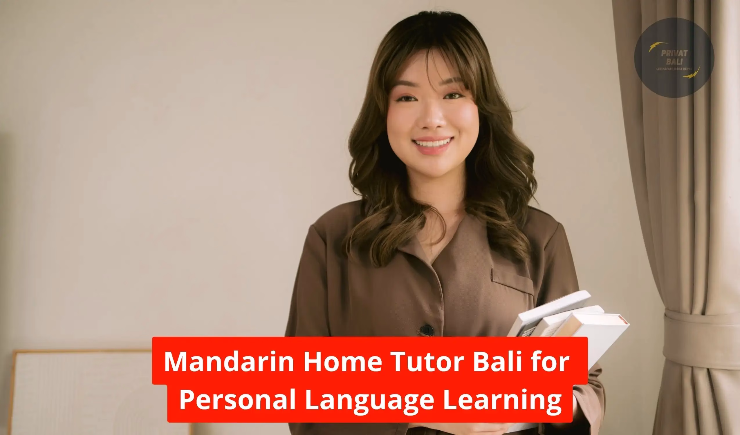Mandarin Home Tutor Bali for Personal Language Learning