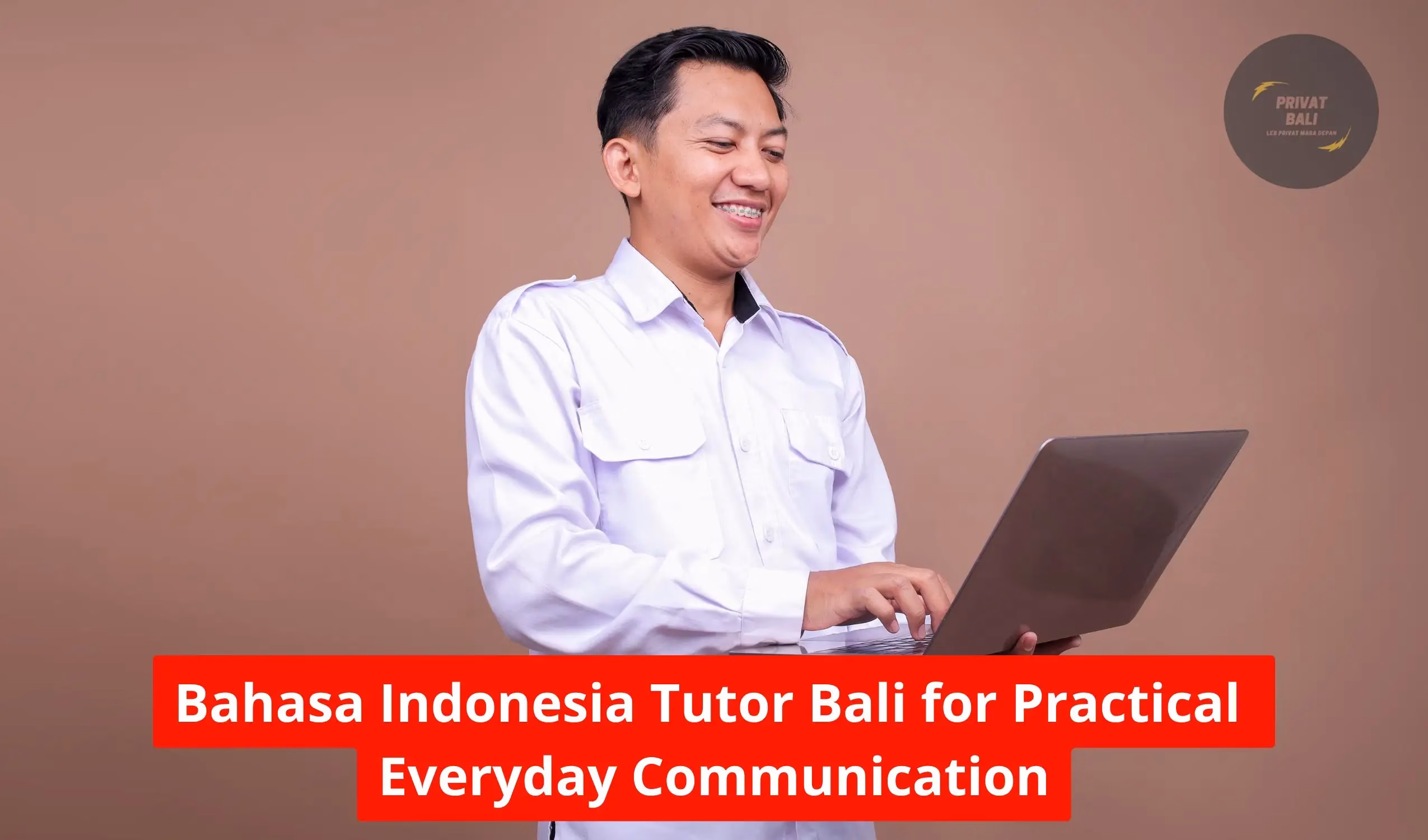 Bahasa Indonesia Tutor Bali for Practical Everyday Communication