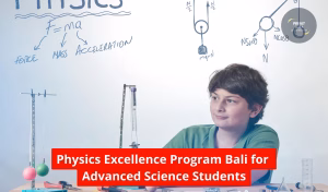 Physics Excellence Program Bali for Advanced Science Students