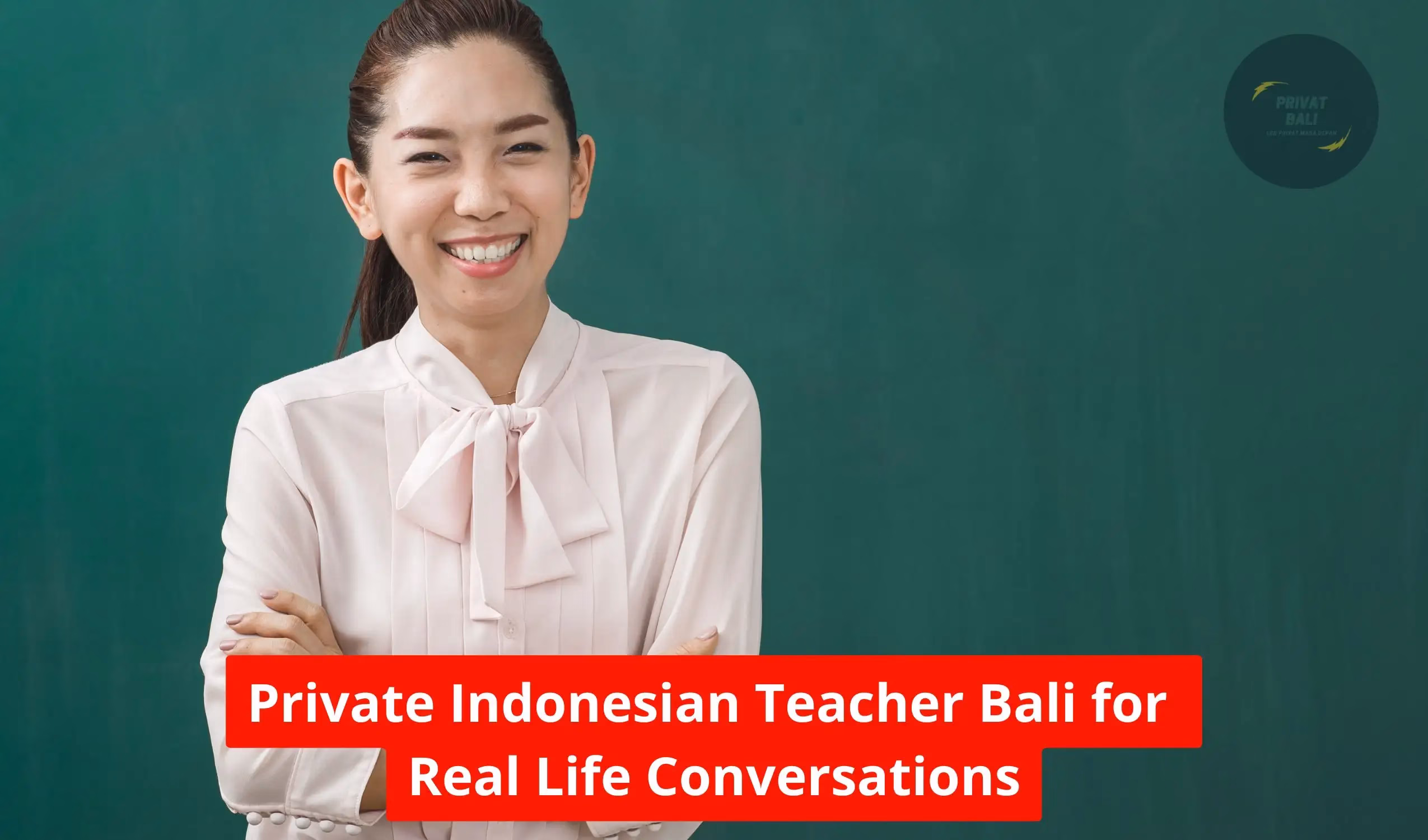 Private Indonesian Teacher Bali for Real Life Conversations