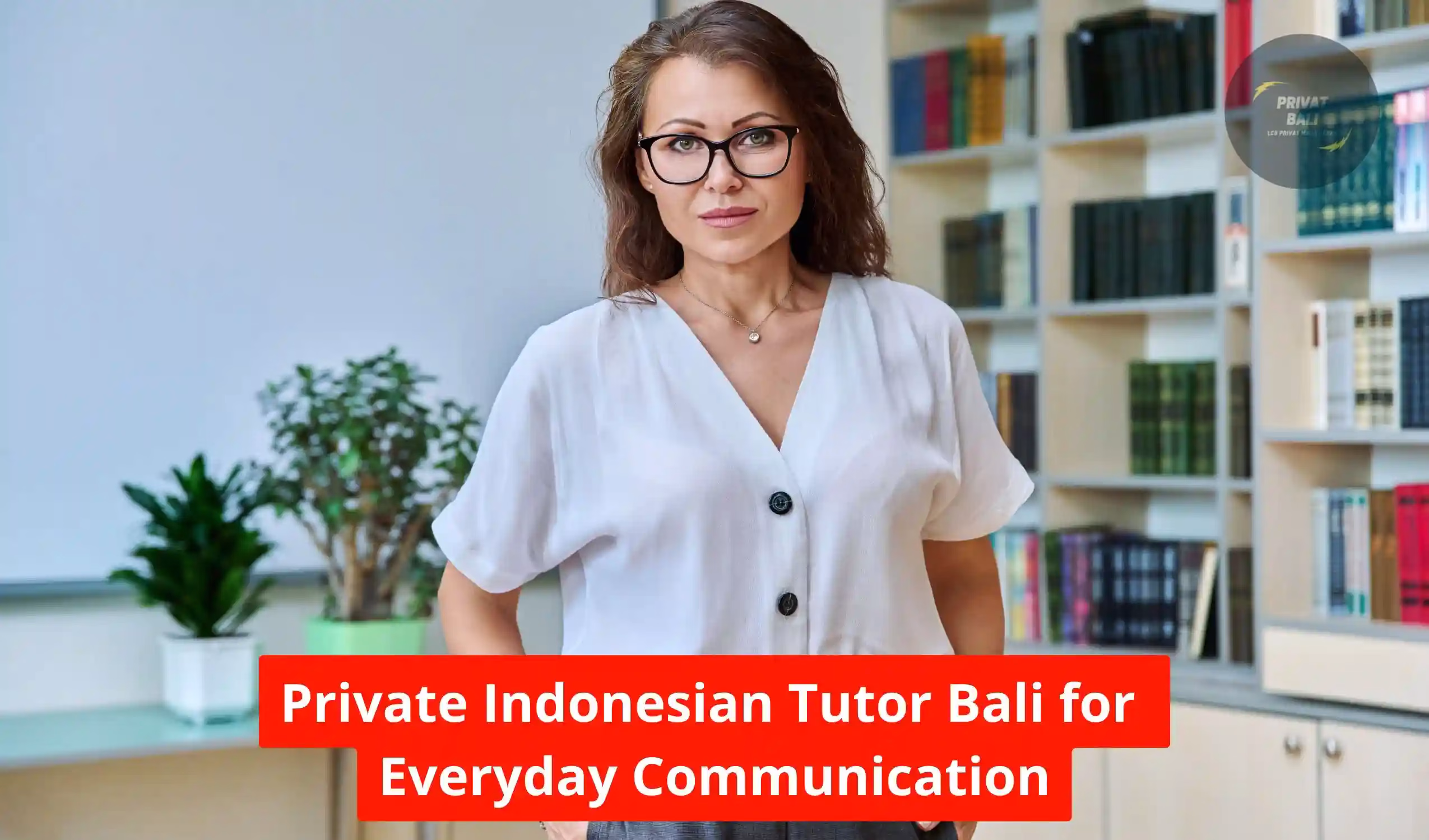 Private Indonesian Tutor Bali for Everyday Communication