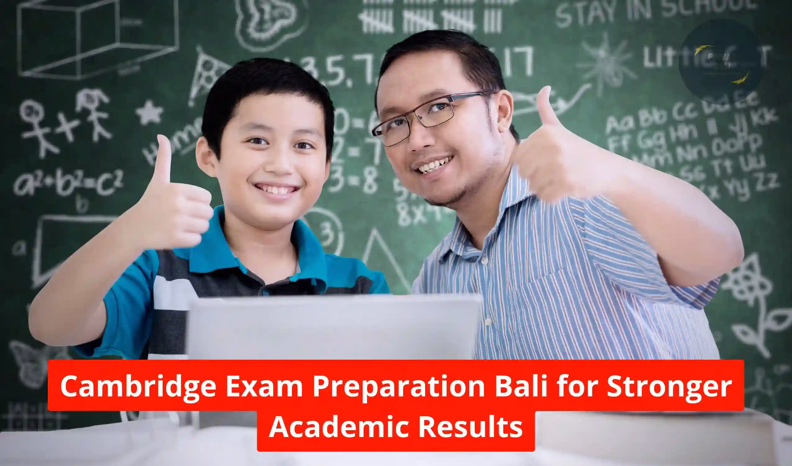 Cambridge Exam Preparation Bali for Stronger Academic Results
